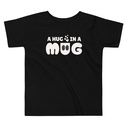 A Hug in a Mug - Funny Cartoon Toddler Staple Tee