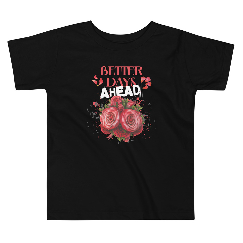 Better Days Ahead Toddler Staple Tee