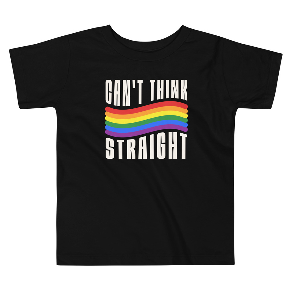 Can't Think Straight Toddler Staple Tee