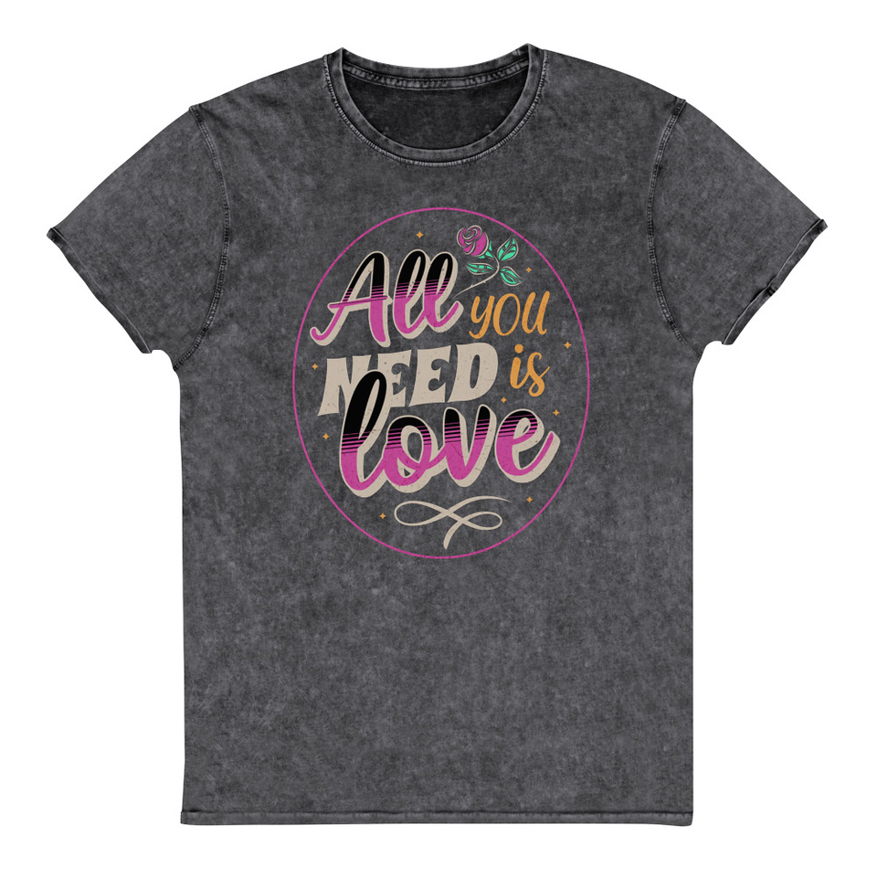 All you Need is Love - Valentines Day Unisex Denim T-Shirt