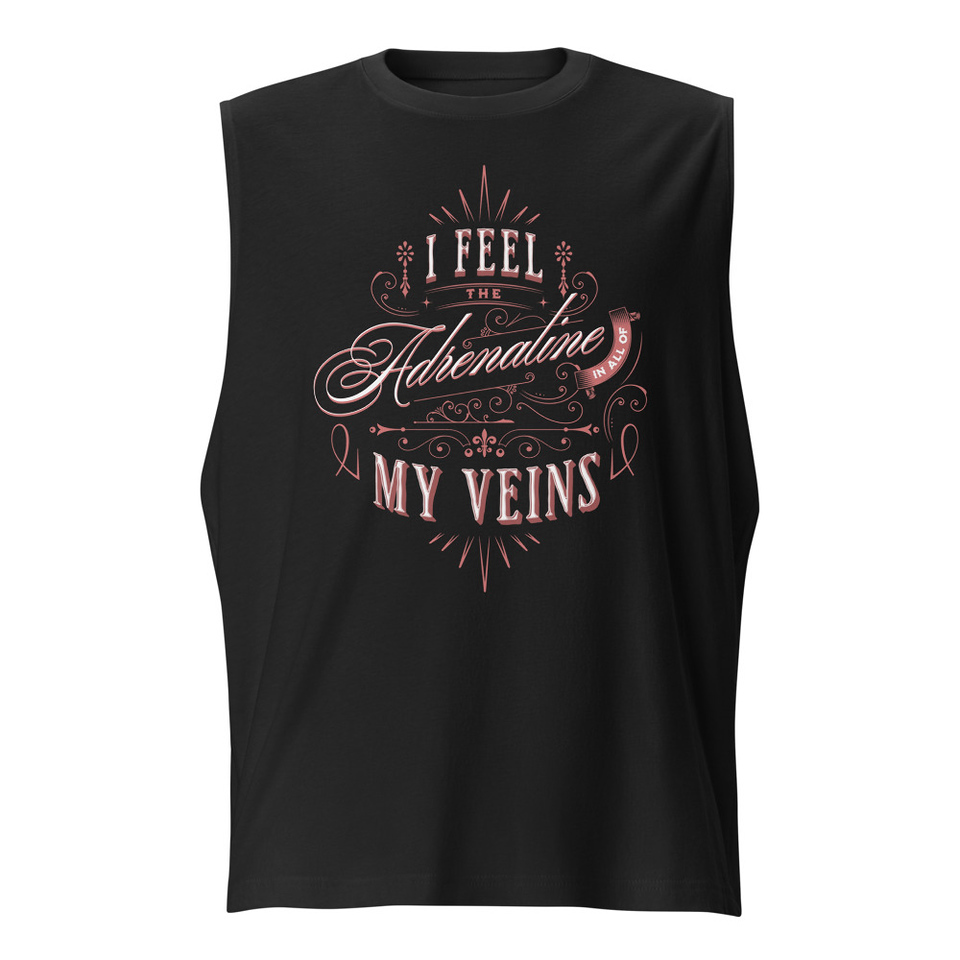 Adrenaline in my Veins - Victorian Unisex Muscle Shirt