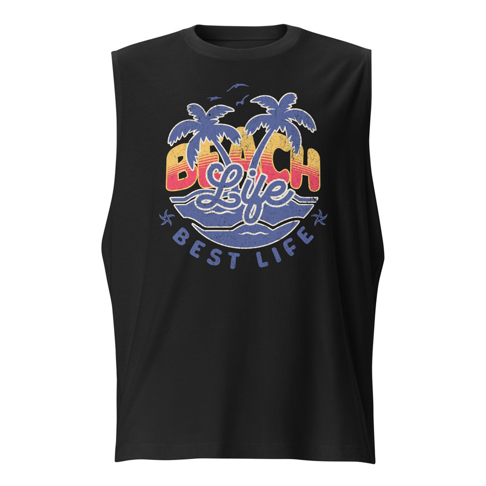 Beach Life Best Life Unisex Muscle Shirt