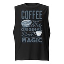 Black Magic Coffee - Simple Cup Unisex Muscle Shirt