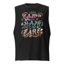 Camp Hair Don't Care Unisex Muscle Shirt
