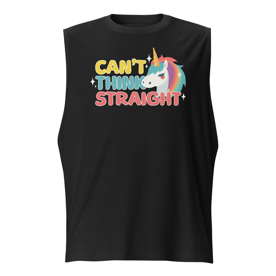 Can't Think Straight (2) Unisex Muscle Shirt