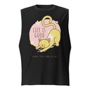Cat Life - Humor Unisex Muscle Shirt