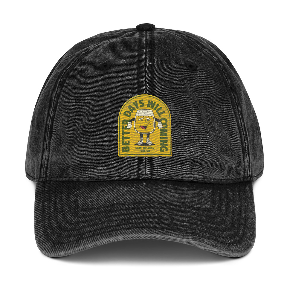 Better Days Will Coming Vintage Cap