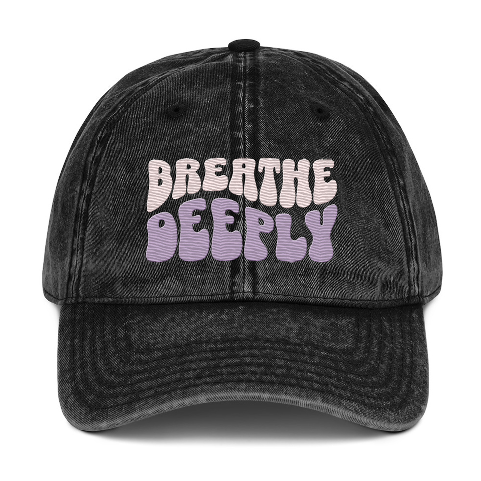 Breathe Deeply Vintage Cap