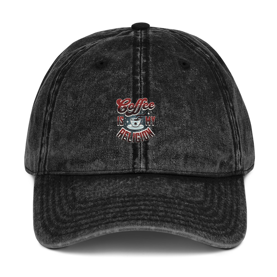 Coffee is my Religion - Funny Vintage Cap