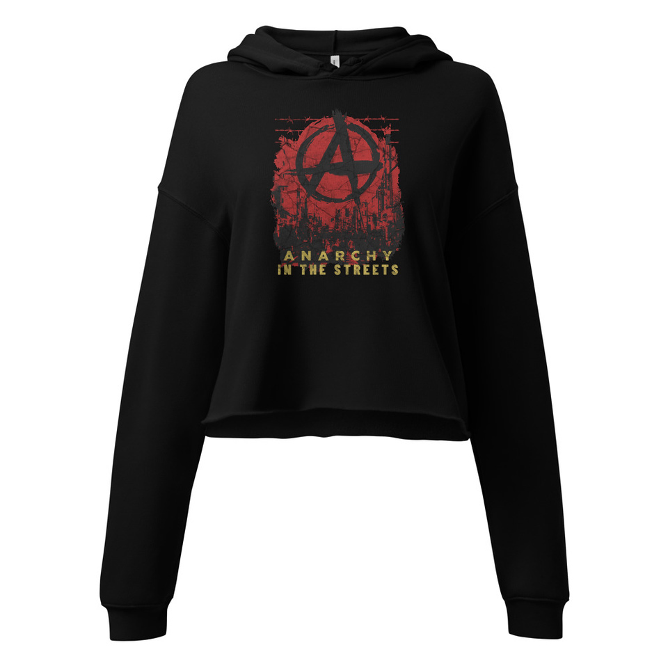 Anarchy In The Street Women's Cropped Hoodie