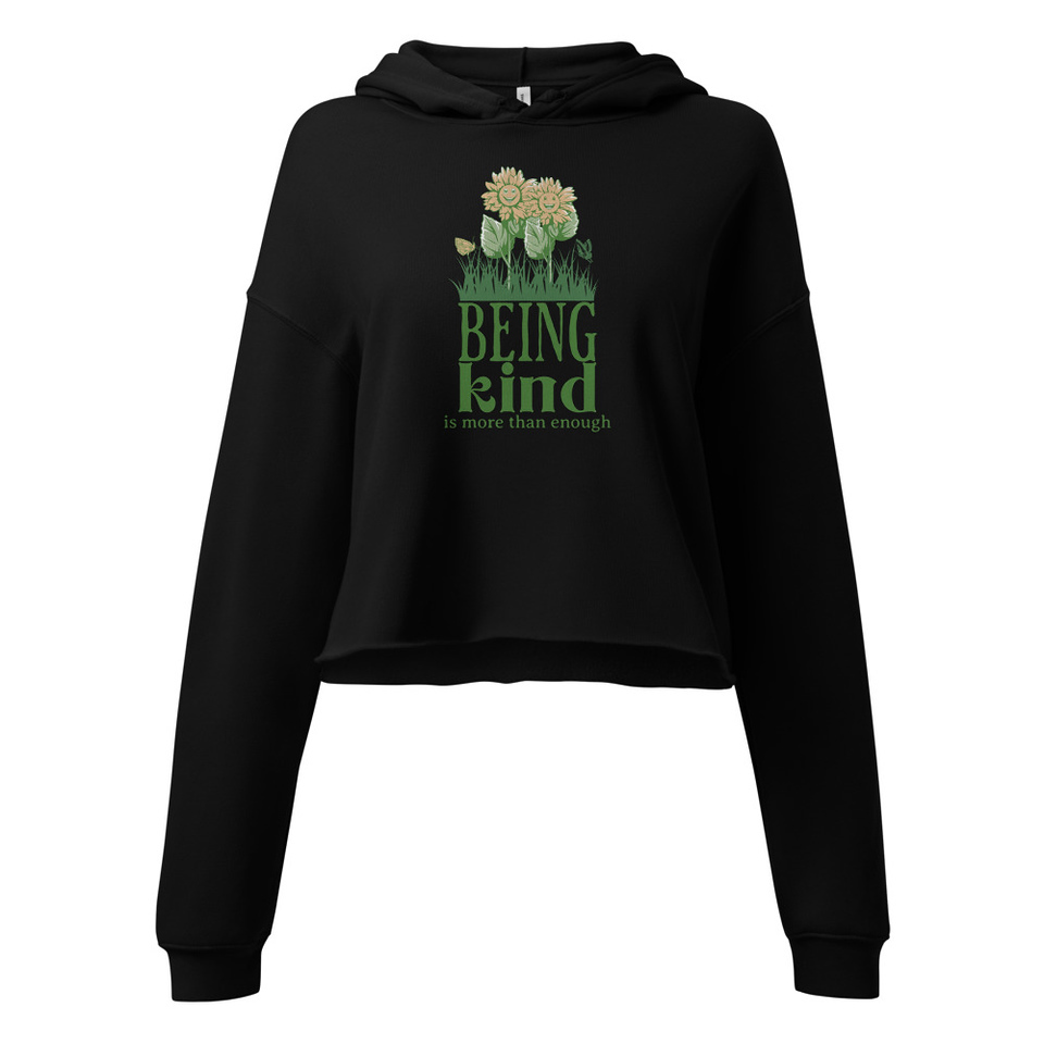 Being Kind is more than enough Women's Cropped Hoodie
