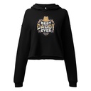 Best Daddy Ever - Cowboy Hat Women's Cropped Hoodie