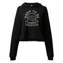 Born To Be Genius - Brain Women's Cropped Hoodie