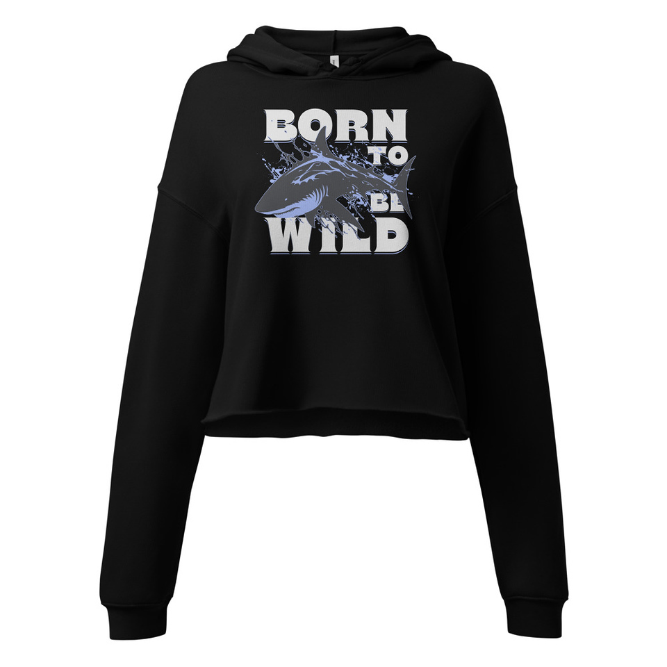 BORN TO BE WILD Women's Cropped Hoodie