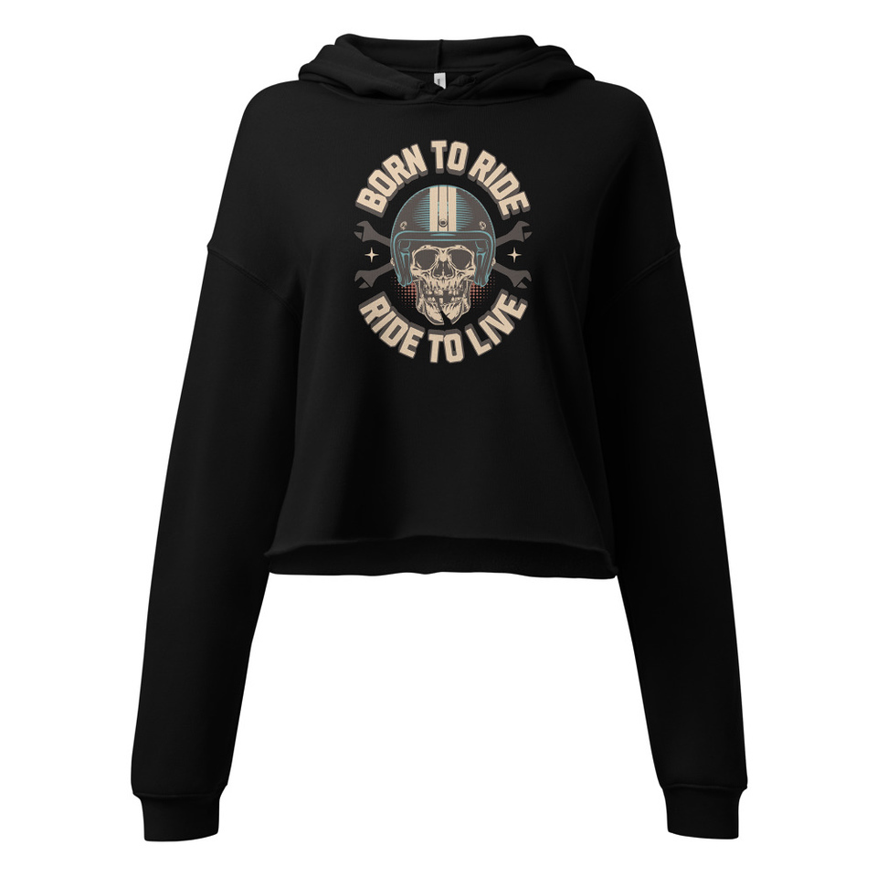 Born to Ride, Ride to Live Women's Cropped Hoodie
