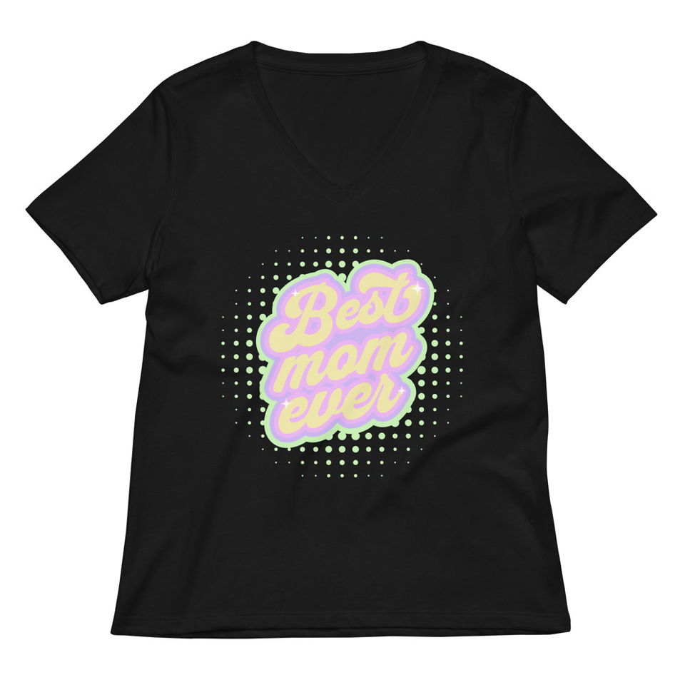 Best Mom Ever - Retro Typography Women's Relaxed V-Neck T-Shirt