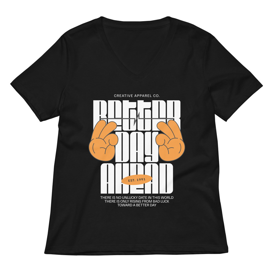 Better Day Ahead Women's Relaxed V-Neck T-Shirt