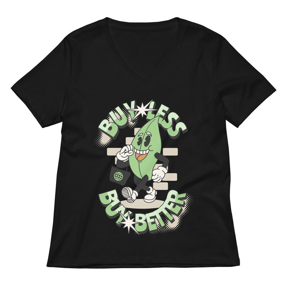 Buy Less- Buy Better Women's Relaxed V-Neck T-Shirt