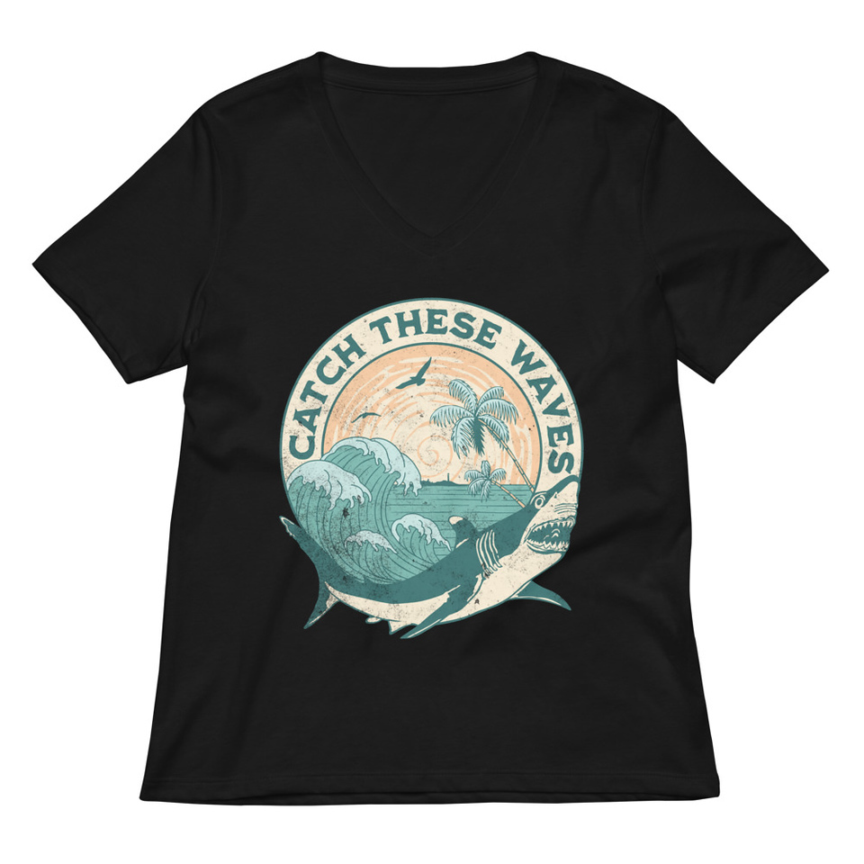 Catch These Waves Shark  Women's Relaxed V-Neck T-Shirt
