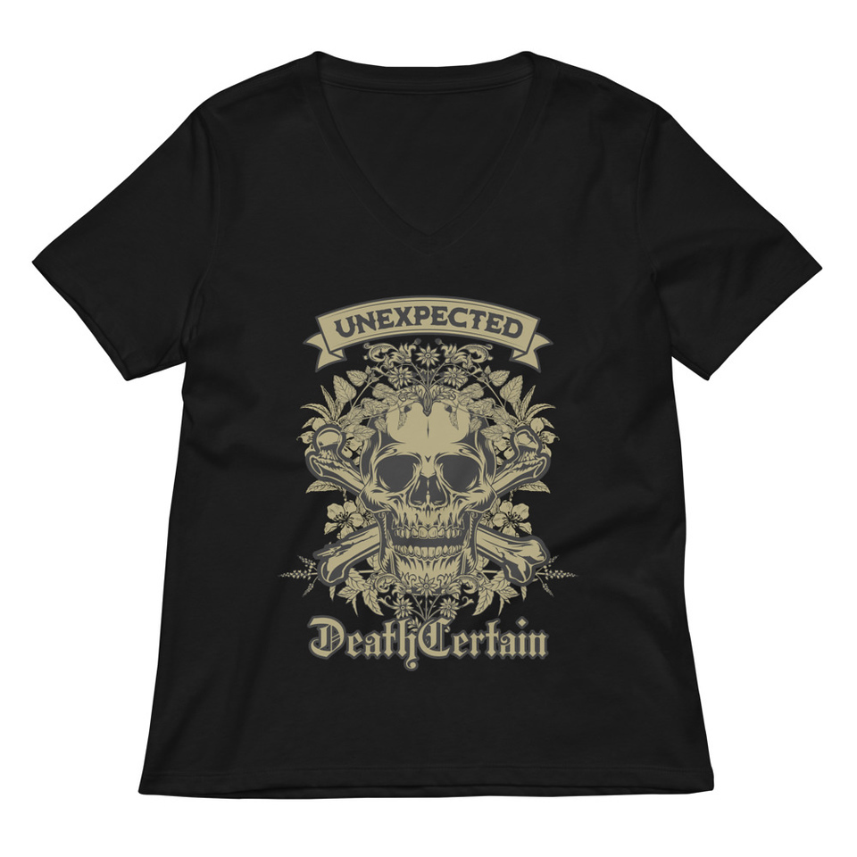 Death Certain and Unexpected Women's Relaxed V-Neck T-Shirt