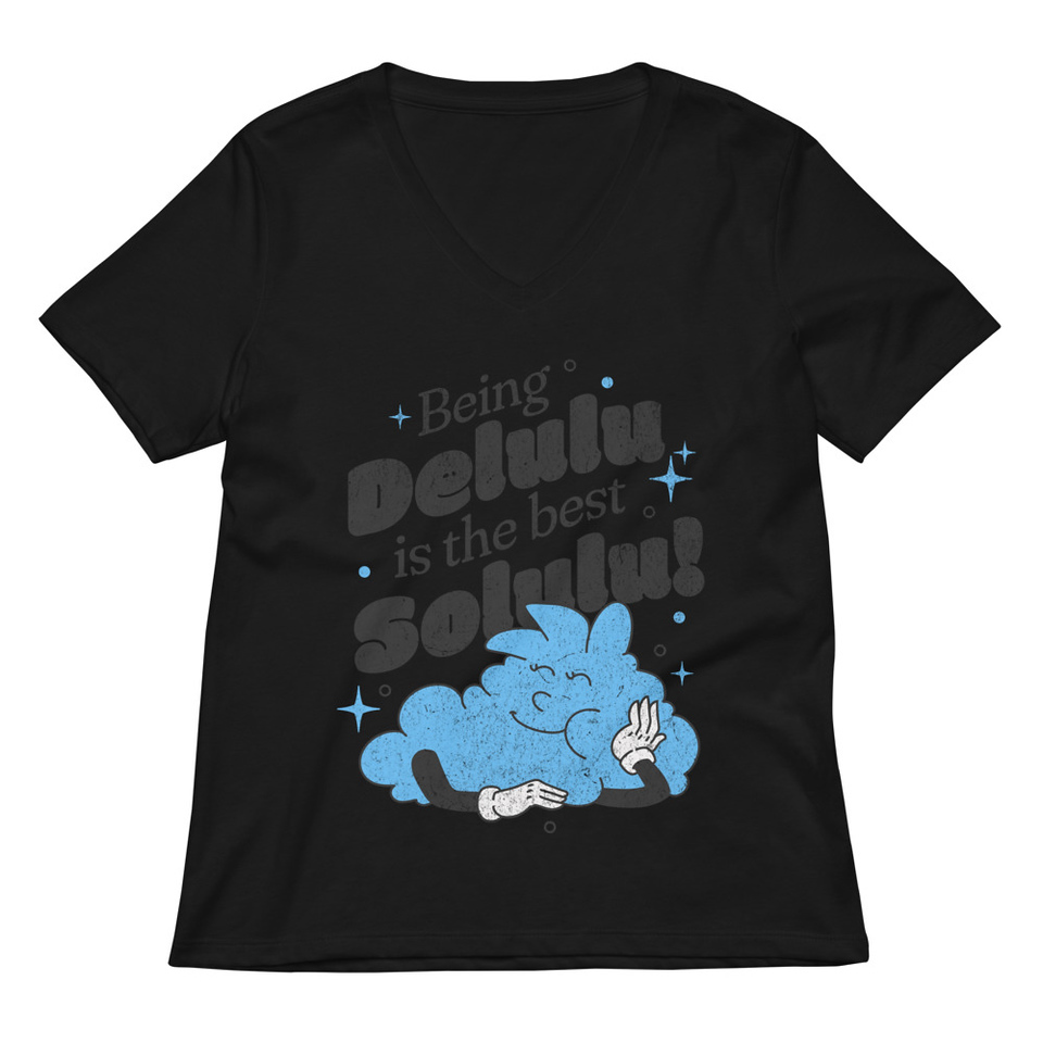 Delulu is the Solulu! - Typographic Cartoon Streetwear Women's Relaxed V-Neck T-Shirt