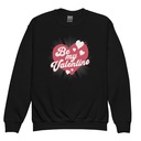 Be my Valentine - Love Heart Youth Crew Neck Sweatshirt