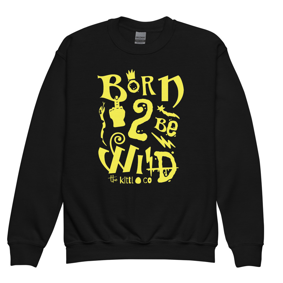 Born 2 Be Wild Youth Crew Neck Sweatshirt
