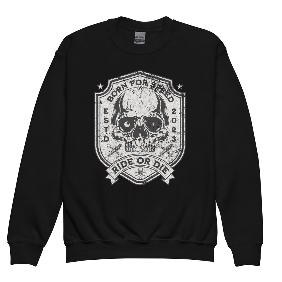 BORN FOR SPEED RIDE OR DIE Youth Crew Neck Sweatshirt