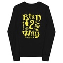 Born 2 Be Wild Youth Long Sleeve Tee