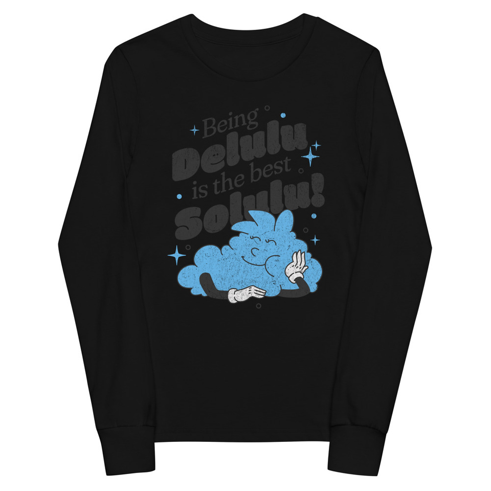 Delulu is the Solulu! - Typographic Cartoon Streetwear Youth Long Sleeve Tee