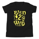 Born 2 Be Wild Youth Staple Tee