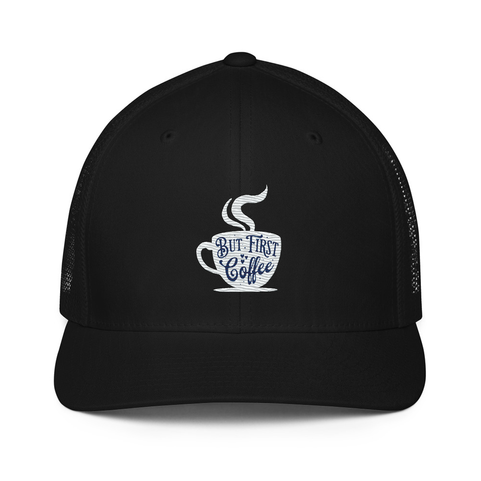 But First Coffee - Hand Lettering Typography Closed-Back Trucker Cap