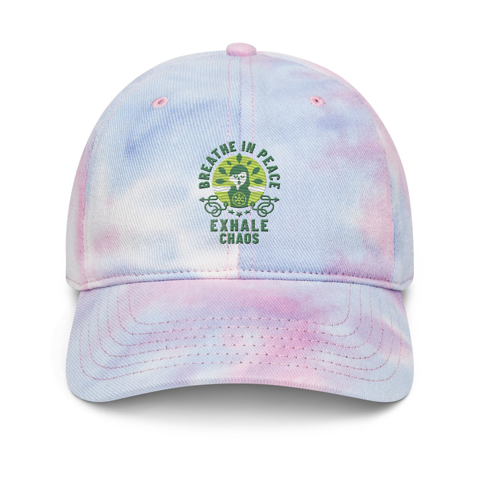 Breathe in peace, exhale chaos Tie-Dye Hat