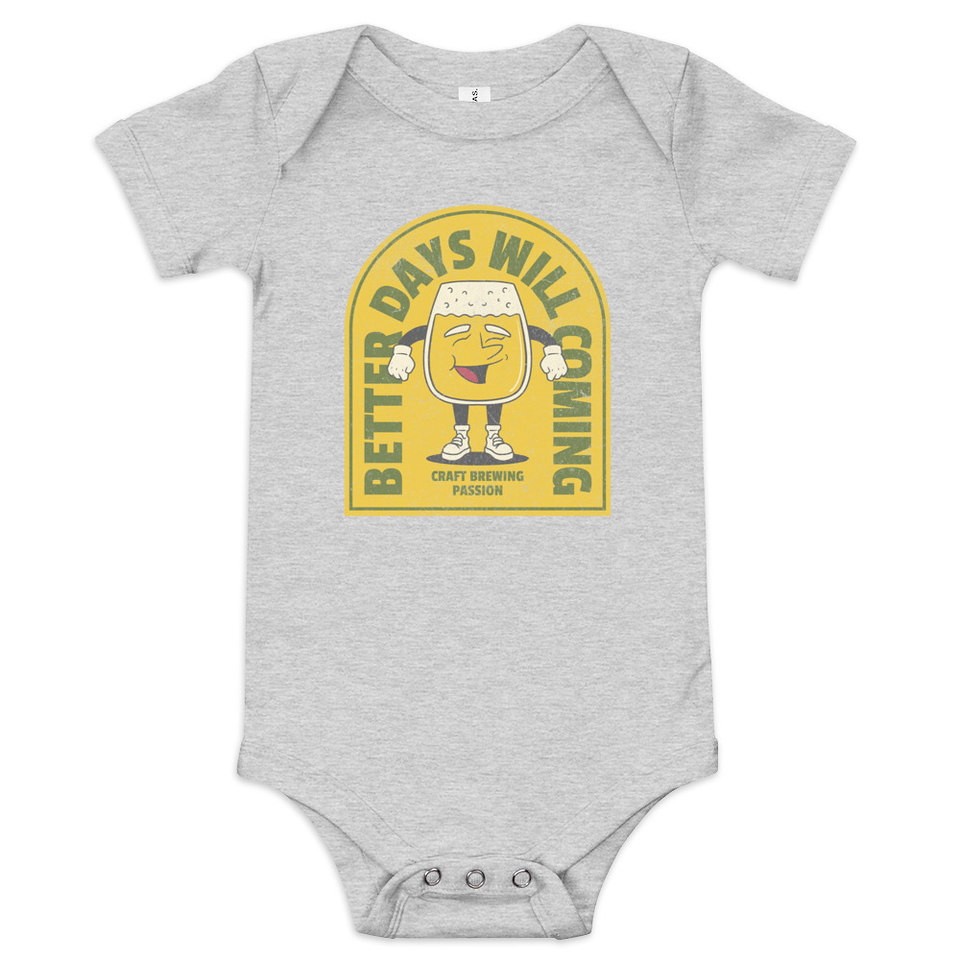 Better Days Will Coming Baby Short Sleeve One Piece