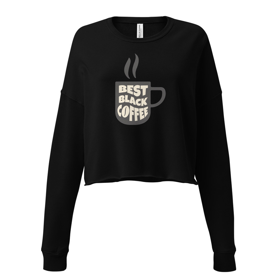 Best Black Coffee - Hot Cup Women's Cropped Sweatshirt