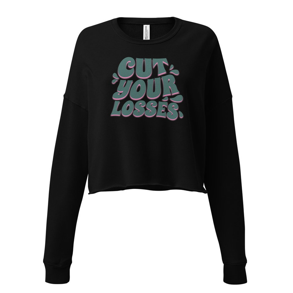 Cut your Losses Women's Cropped Sweatshirt