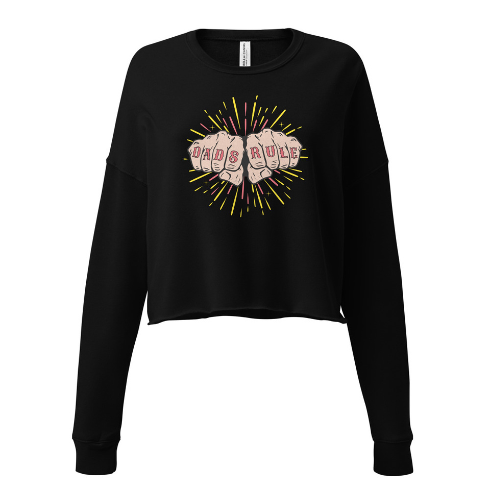 Dads Rule Women's Cropped Sweatshirt