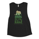 Being Kind is more than enough Women's Muscle Tank