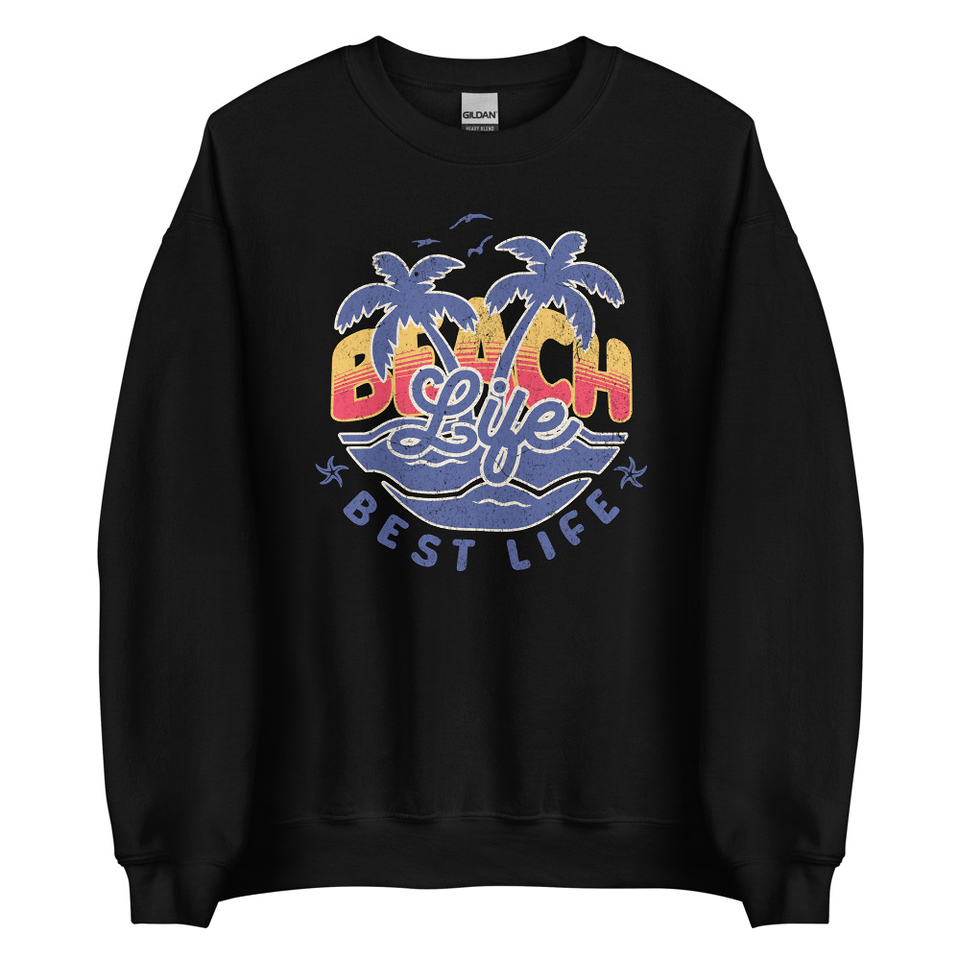 Beach Life Best Life Unisex Crew Neck Sweatshirt