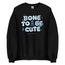 Bone To Be Cute - Halloween Unisex Crew Neck Sweatshirt