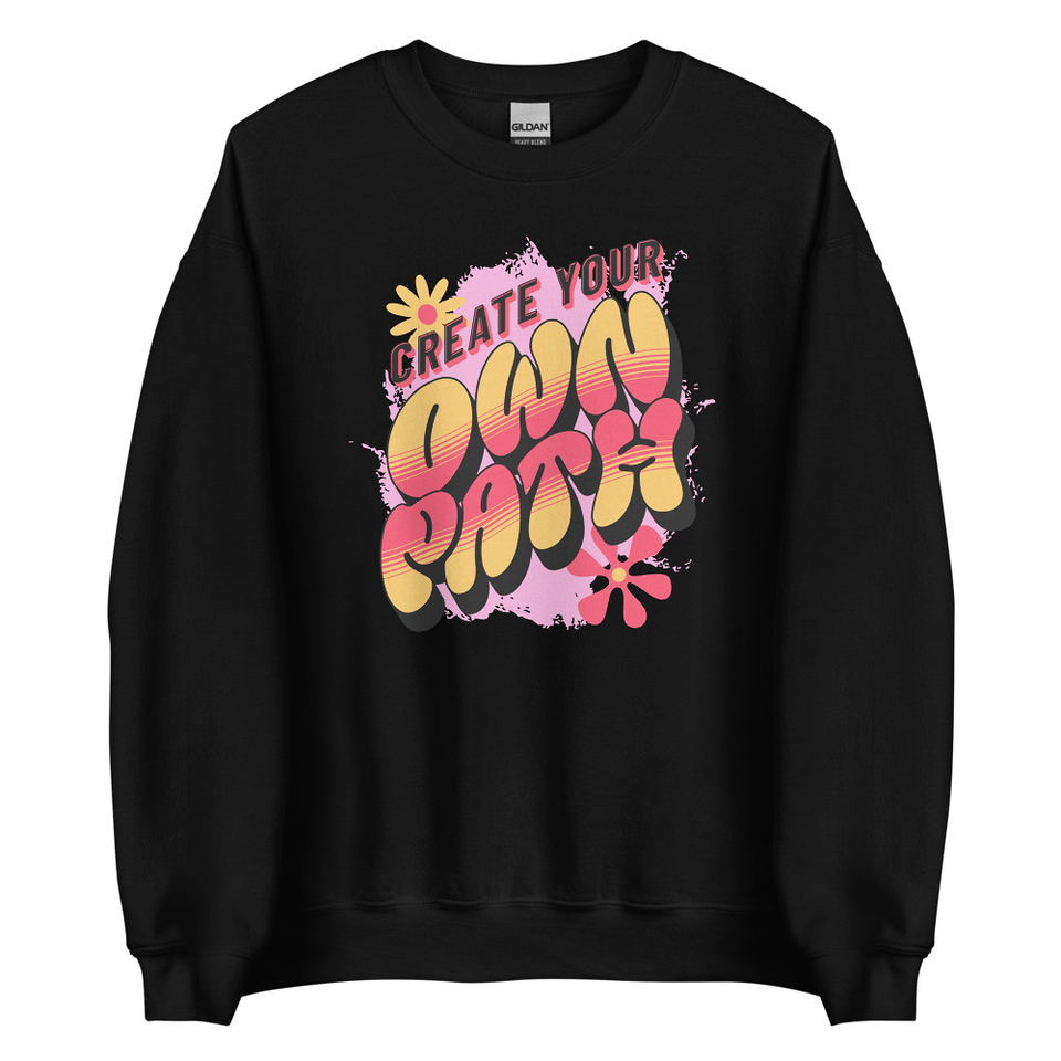 Create Your Own Path Unisex Crew Neck Sweatshirt