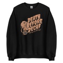 Death Before Decaf - Coffee Unisex Crew Neck Sweatshirt