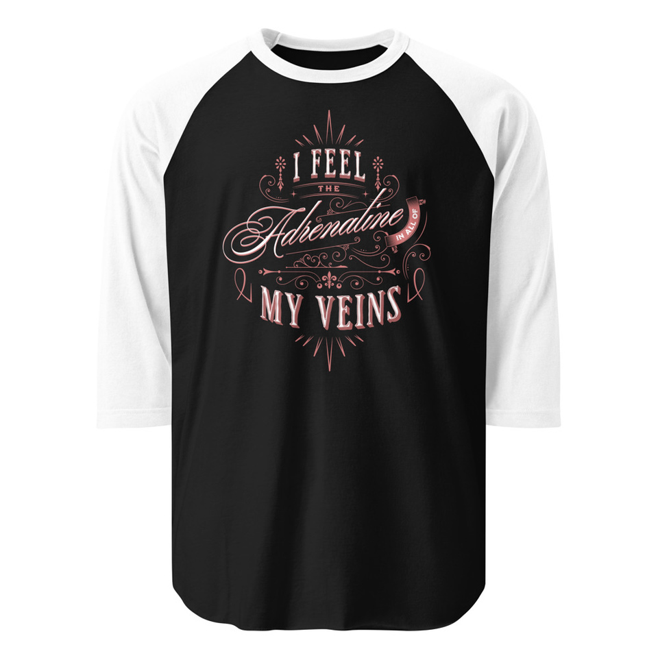 Adrenaline in my Veins - Victorian Unisex 3/4 Sleeve Raglan Shirt