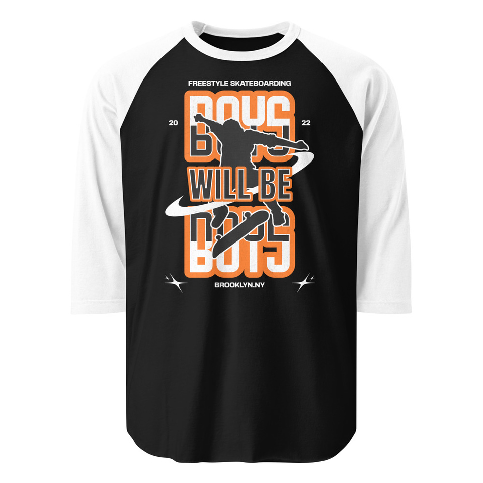 Boys will be boys Unisex 3/4 Sleeve Raglan Shirt