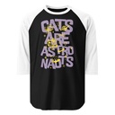 Cats are Astronauts Unisex 3/4 Sleeve Raglan Shirt