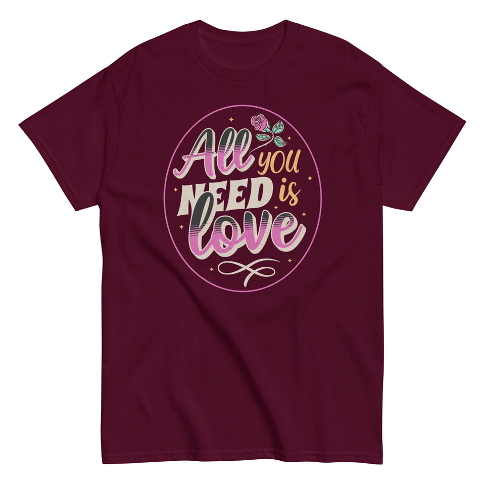 All you Need is Love - Valentines Day Unisex Classic Tee