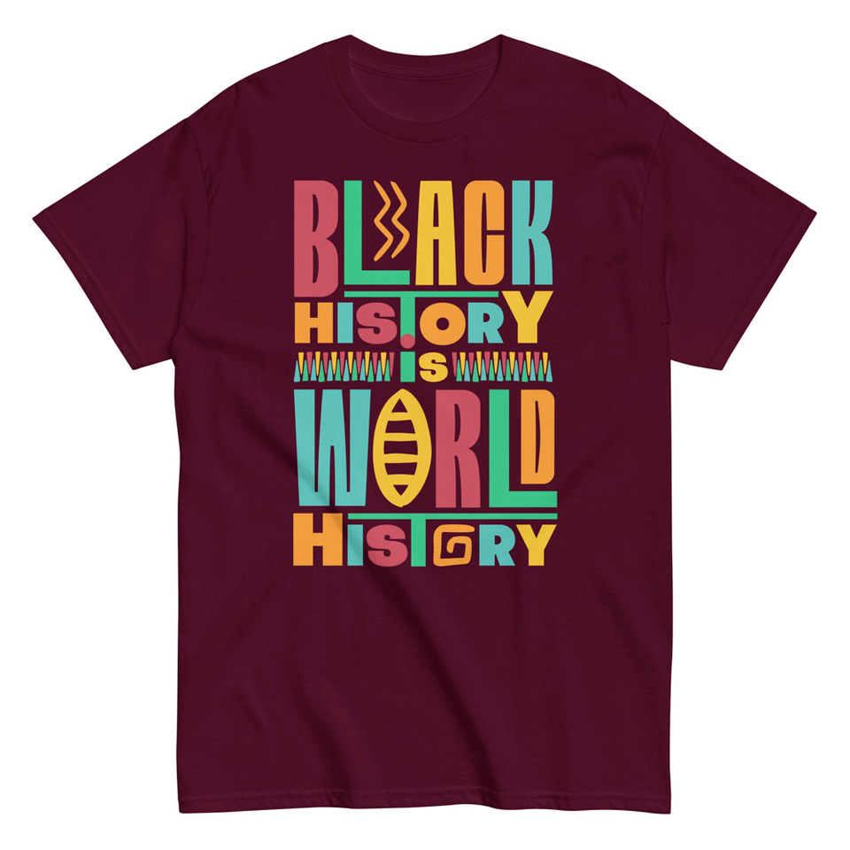Black History Is World History - Colorful Typography Unisex Classic Tee