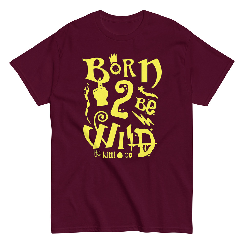 Born 2 Be Wild Unisex Classic Tee