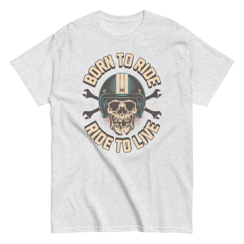 Born to Ride, Ride to Live Unisex Classic Tee