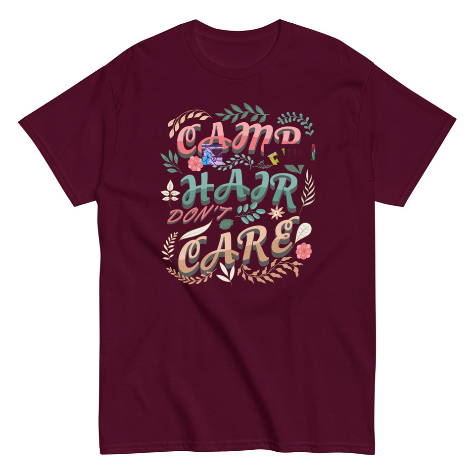 Camp Hair Don't Care Unisex Classic Tee